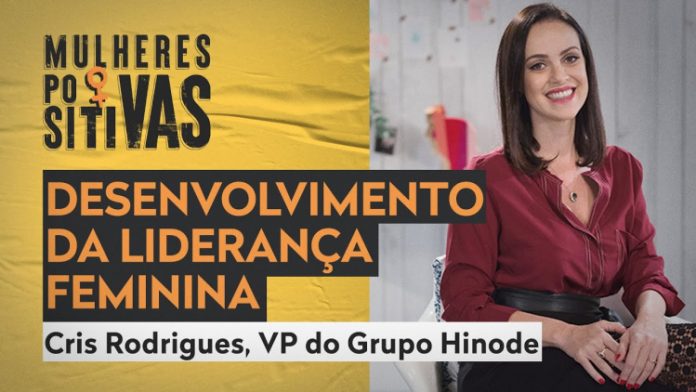 Cris Rodrigues, do Grupo Hinode, revela como a capacitação feminina transformou a realidade da empresa