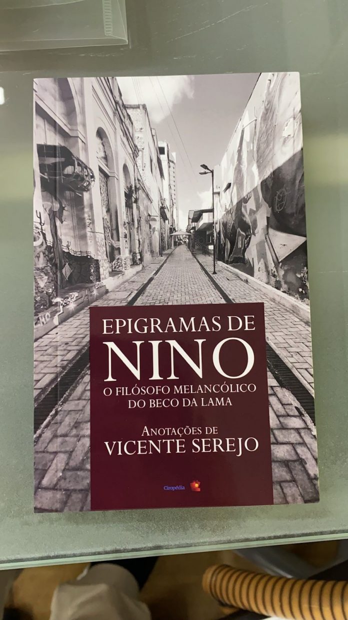 Jornalista lança livro ‘Epigramas de Nino, o filósofo melancólico do Beco da Lama’ nesta quarta (21)