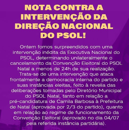 Diretório Municipal do PSOL em Natal emite nota contra intervenção da direção nacional do partido que cancelou convenção eleitoral